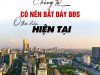 Bắt đáy bất động sản, không vội kẻo đứt tay